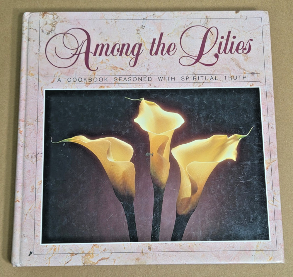 1992 "Among the Lilies" Cookbook - 1st Edition - First Baptist Atlanta - Stanley